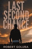 Last Second Chance: A Christian Suspense Novel 1