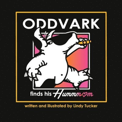 Lindy a Tucker, Lindy a. Tucker, lindy A tucker - Oddvark finds his Hummm, Häftad