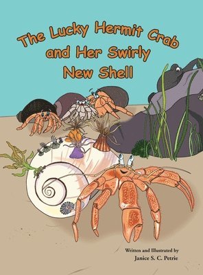 The Lucky Hermit Crab and Her Swirly New Shell 1