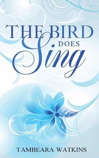 bokomslag The Bird Does Sing