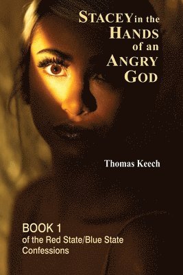 Stacey in the Hands of an Angry God 1