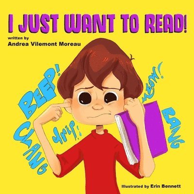 Andrea Vilemont Moreau - I Just Want to Read!, Häftad