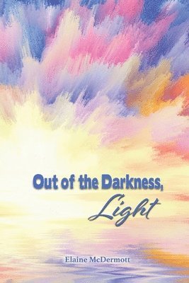 Out of the Darkness, Light 1