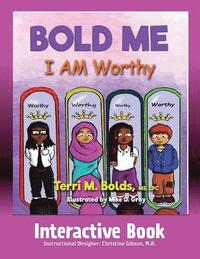bokomslag Bold Me: I AM Worthy Interactive Book