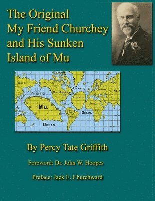 Percy T Griffith, Percy T. Griffith - Original My Friend Churchey and His Sunken Island of Mu, Häftad