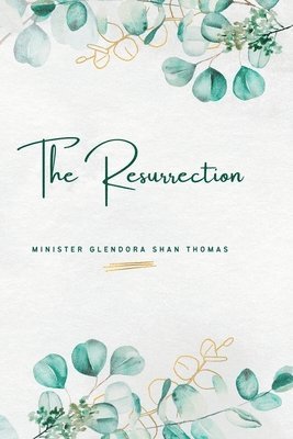 The Resurrection 1