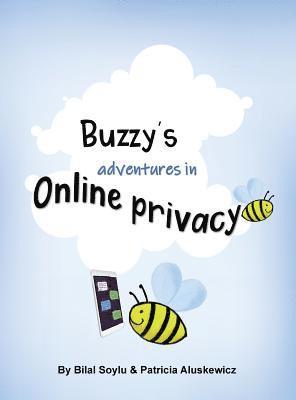 Soylu Bilal, Aluskewicz Patricia - Buzzy's Adventures in Online Privacy, Inbunden