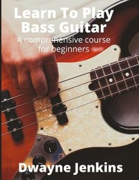 bokomslag Learn To Play Bass Guitar