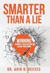 bokomslag Smarter Than A Lie