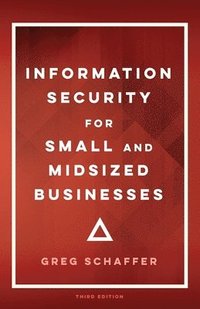 bokomslag Information Security for Small and Midsized Businesses