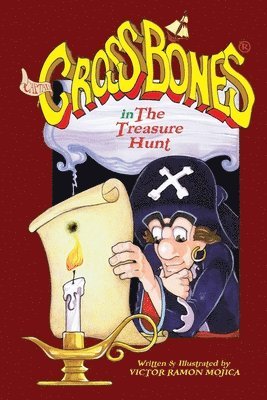 Victor Ramon Mojica - Captain CROSSBONES(R) in The Treasure Hunt, Häftad