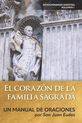 bokomslag El corazón de la familia sagrada: Un manual de oraciones