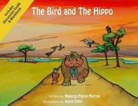 bokomslag The Bird and The Hippo (with Workbook)