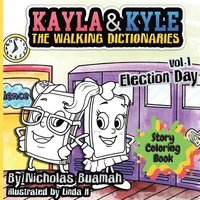 bokomslag Kayla and Kyle Story Coloring Book - Election Day
