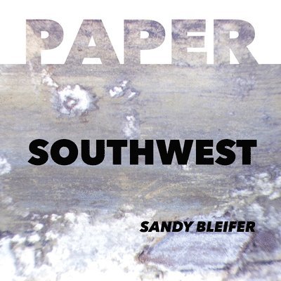 Sandy Bleifer - Paper, Häftad