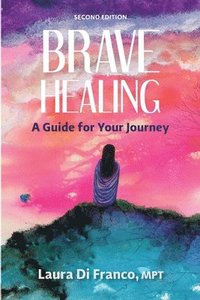 bokomslag Brave Healing