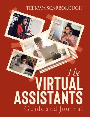 Teekwa Scarborough - Virtual Assistants Guide and Journal, Häftad