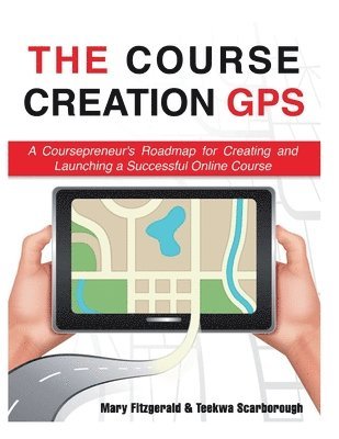 Teekwa Scarborough, Mary Fitzgerald - Course Creation GPS, Häftad