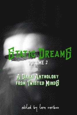 Tara Caribou - Static Dreams Volume 2, Häftad