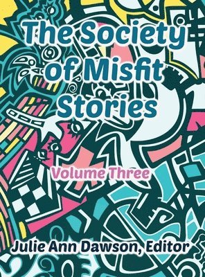 The Society of Misfit Stories 1