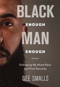 bokomslag Black Enough Man Enough