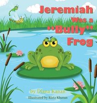 bokomslag Jeremiah Was a Bully Frog