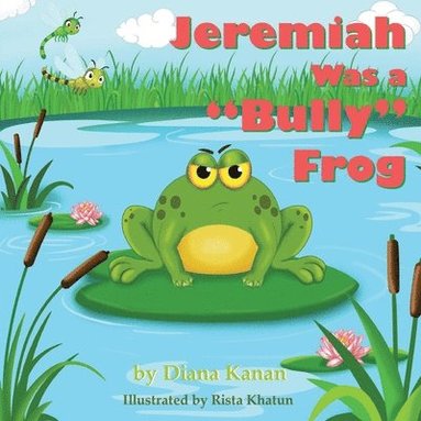 bokomslag Jeremiah Was a Bully Frog