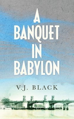 A Banquet in Babylon 1