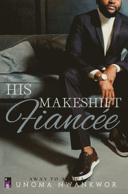 His Makeshift Fiance 1