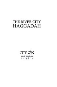 bokomslag The River City Haggadah