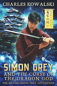 bokomslag Simon Grey and the Curse of the Dragon God