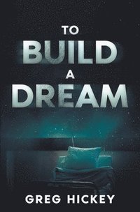 bokomslag To Build a Dream