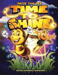 bokomslag Jayce The Bee Time to Shine