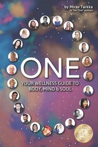 bokomslag One: Your Wellness Guide To Body, Mind & Soul