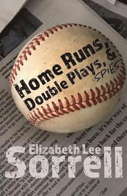 Home Runs, Double Plays, & Spies 1