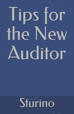 Tips for the New Auditor 1