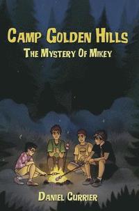 bokomslag Camp Golden Hills: The Mystery of Mikey