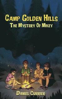 bokomslag Camp Golden Hills: The Mystery of Mikey