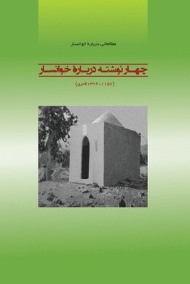 bokomslag Studies on Kh?ns?r: Four Essays on Kh?ns?r (1744 -1953 AD)