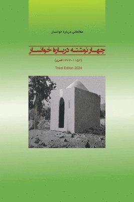 bokomslag Four Essays on Kh?ns?r (1744 -1953 AD) Third Edition 2024: Four Essays on Khansar Edition 2024