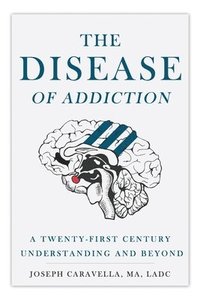bokomslag The Disease of Addiction