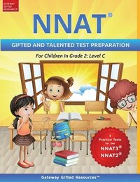 bokomslag NNAT Test Prep Grade 2 Level C: NNAT3 and NNAT2 Gifted and Talented Test Preparation Book - Practice Test/Workbook for Children in Second Grade