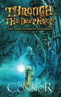 bokomslag Through the Deep Forest