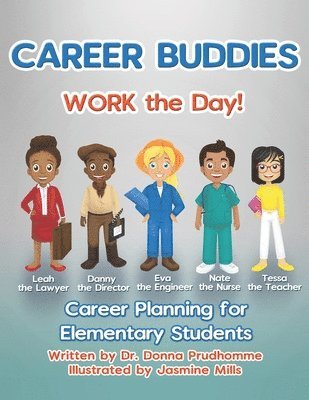 Career Buddies Work the Day! 1