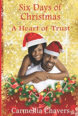 6 Days of Christmas: A Heart of Trust 1