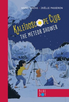 The Meteor Shower: Kaleidoscope Club Series Book #2 1