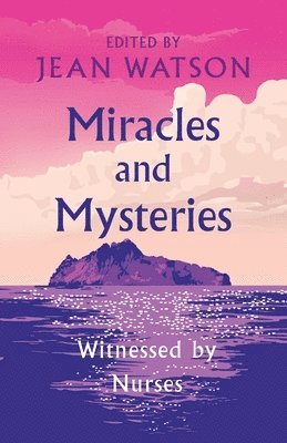 Jean Watson - Miracles and Mysteries, Häftad