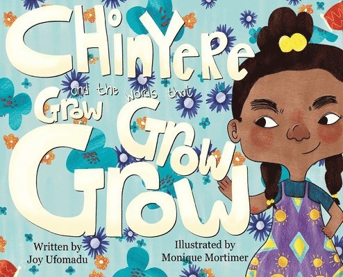 Chinyere and the Words that Grow Grow Grow 1