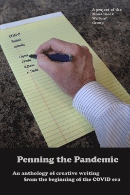 Penning the Pandemic: An Anthology of Creative Writing from the Beginning of the COVID Era 1