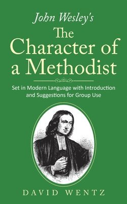 bokomslag John Wesley's The Character of a Methodist